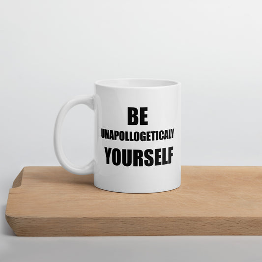 Be Unapologetically Yourself Mug